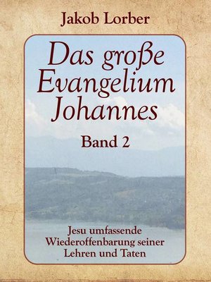 cover image of Das große Evangelium Johannes, Band 2